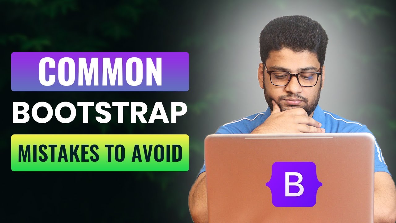 Common Bootstrap Mistakes To Avoid